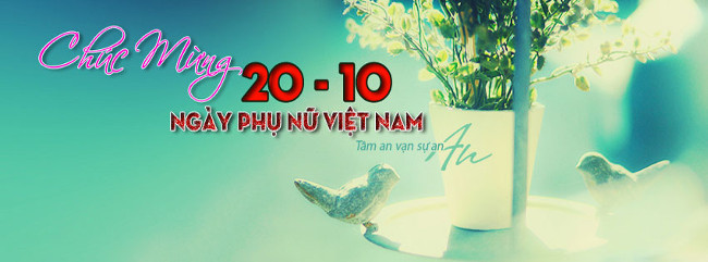 Hãy dành những lời chúc 20/10 hay và ý nghĩa nhất này tới phái đẹp
2