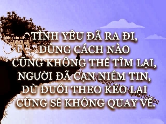 Những câu nói hay tâm trạng và ý nghĩa nhất về tình yêu buồn tan nát cuộc đời khi chia tay bằng hình ảnh 13
