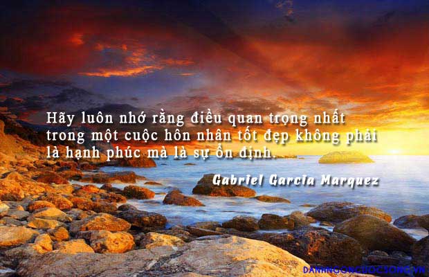 Những câu nói hay bất hủ và ý nghĩa về tình yêu hâm nóng hôn nhân nổi tiếng nhất bạn nên tham khảo 10