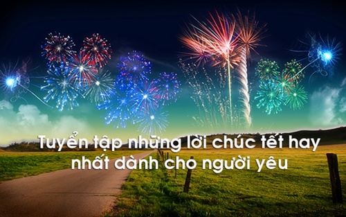 Chúc tết hay cho người yêu 2016 lãng mạn ngọt ngào ấn tượng nhất 0