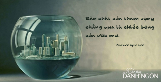 Những câu nói về sự tham vọng của con người hay và ý nghĩa nhất bằng tiếng anh 1