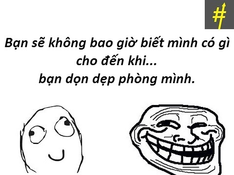 Những phát ngôn hài hước và bá đạo khiến bạn cười không nhặt được mồm 4