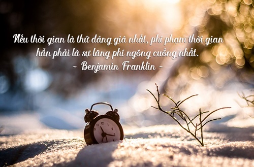 Những câu nói hay về cuộc sống mà Benjamin Franklin khuyên chúng ta nên có những đức tính này 3