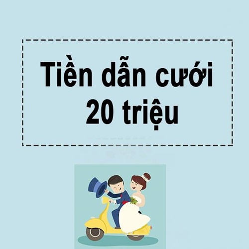 Tiền cưới vợ bao nhiêu là đủ 9