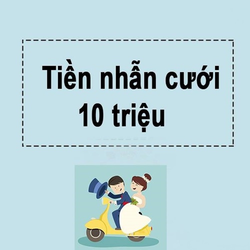 Tiền cưới vợ bao nhiêu là đủ 10