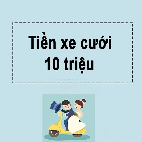 Tiền cưới vợ bao nhiêu là đủ 11