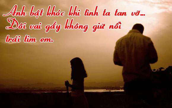 Những câu nói hay về tình yêu buồn của con trai 2