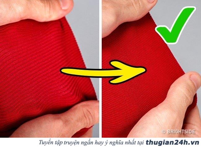 10 mẹo vặt vô cùng hữu ích giúp bạn nhận biết chất lượng quần áo 4