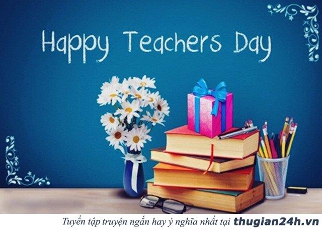Những câu danh ngôn hay và ý nghĩa dành tặng thầy cô giáo nhân ngày 20 - 11 6